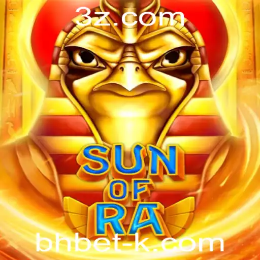 SunofRa: Descubra o Fascinante Mundo do Jogo de Estratégia com bhbet