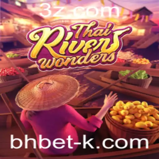 bhbet - Explorando ThaiRiverWonders: Um Mergulho nos Encantos e Regras do Jogo