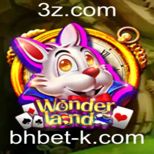 bhbet - Explorando Wonderland: Um Mergulho no Mundo Encantado do Jogo
